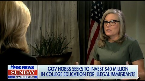 Dem Gov Hobbs Defends Her Plan To Give Illegals Free College