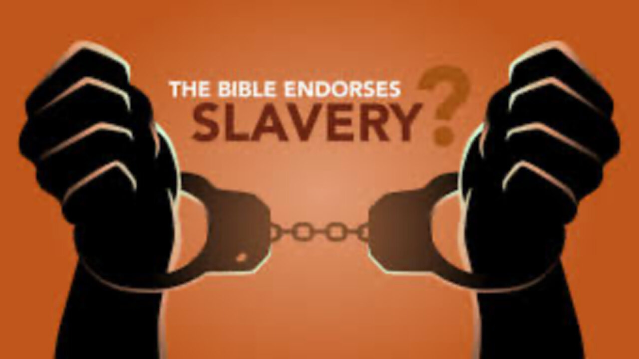 Does the Bible Endorse Slavery?