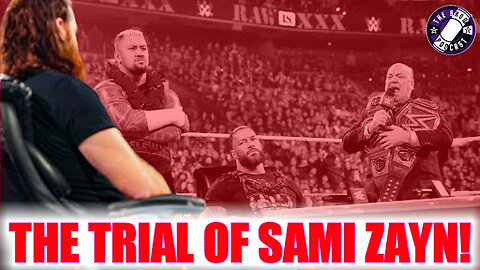 The Trial of Sami Zayn!