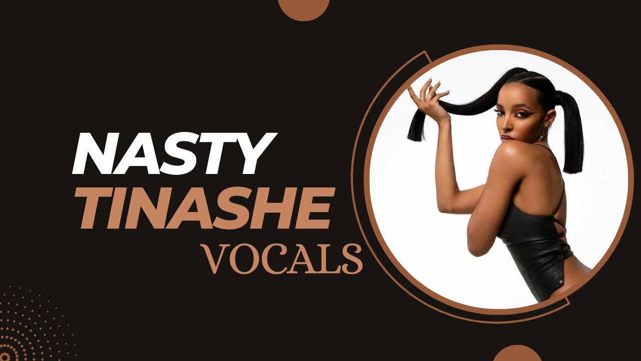 Tinashe - Nasty [Acapella - vocals only]