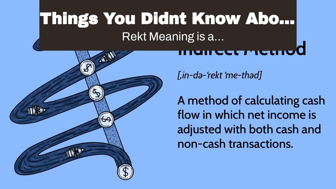 Things You Didnt Know About Rekt Meaning.