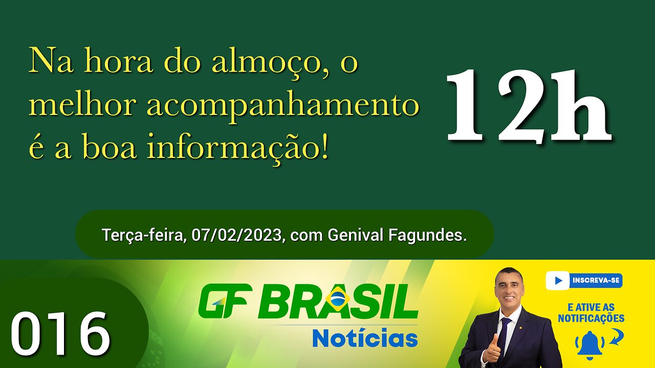 GF BRASIL Notícias - Atualizações das 12h - 07/02/2023!