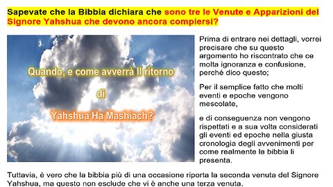 (NEW) Il Ritorno di Yahshua. la Bibbia dichiara che sono tre le Venute che devono ancora compiersi.