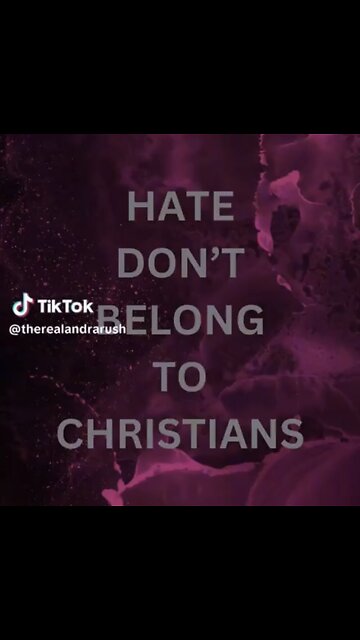 ASL/Captioned - Hate don’t belong to Christians