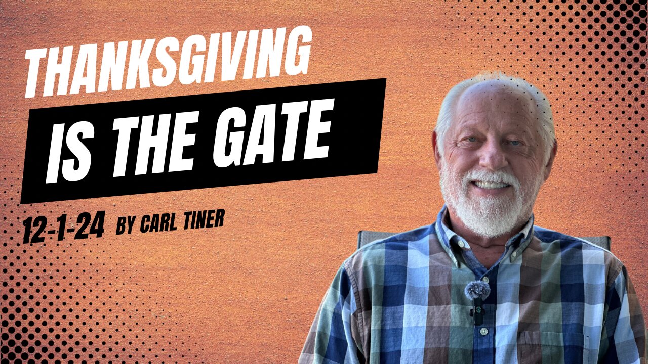 Thanksgiving is the gate by Carl Tiner