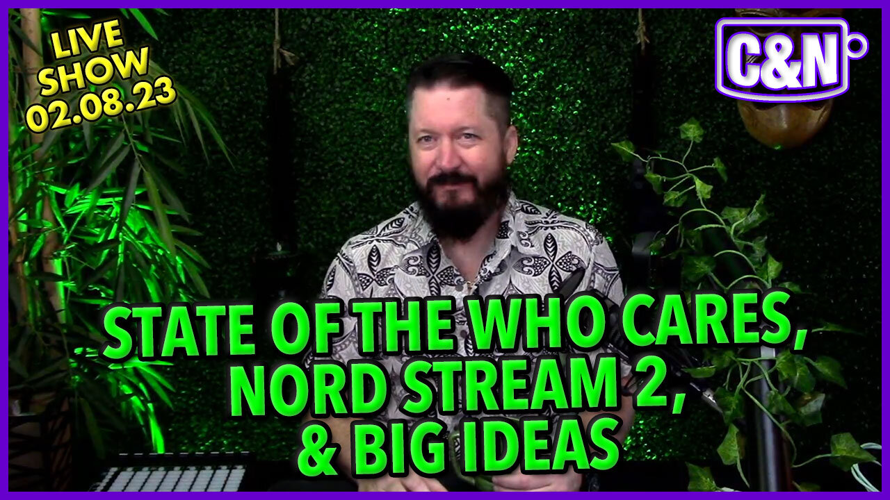 State of the Who Cares & Nord Stream 2 Revelations & Big Ideas ☕ Live Show 02.06.23 #nordstream2