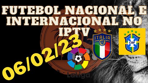 Aonde assistir Futebol Estadual e Internacional? 06/02/23