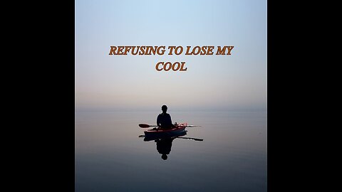 Staying True to Myself: Refusing to Lose My Cool