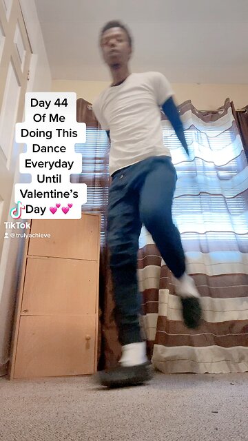 Day 44 Of Me Doing This TikTok Dance EVERYDAY Until Valentine’s Day