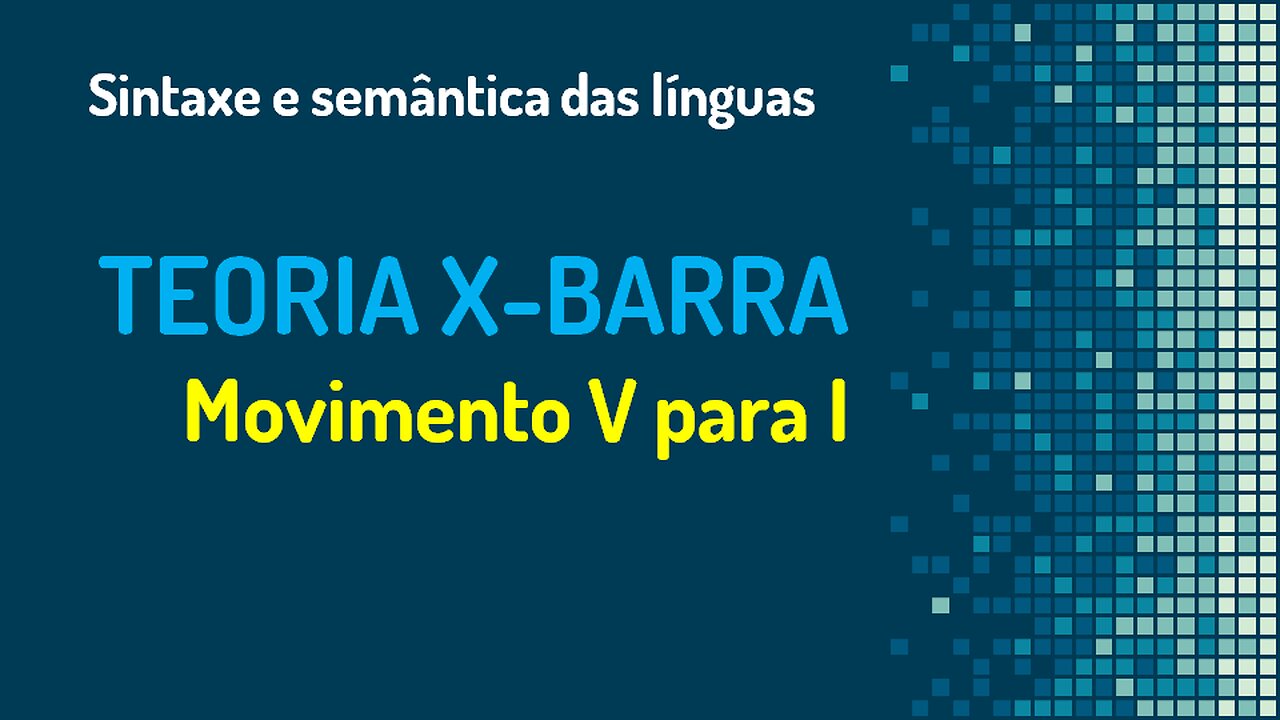 Teoria X-barra (17): movimento V para T | Sintaxe gerativa