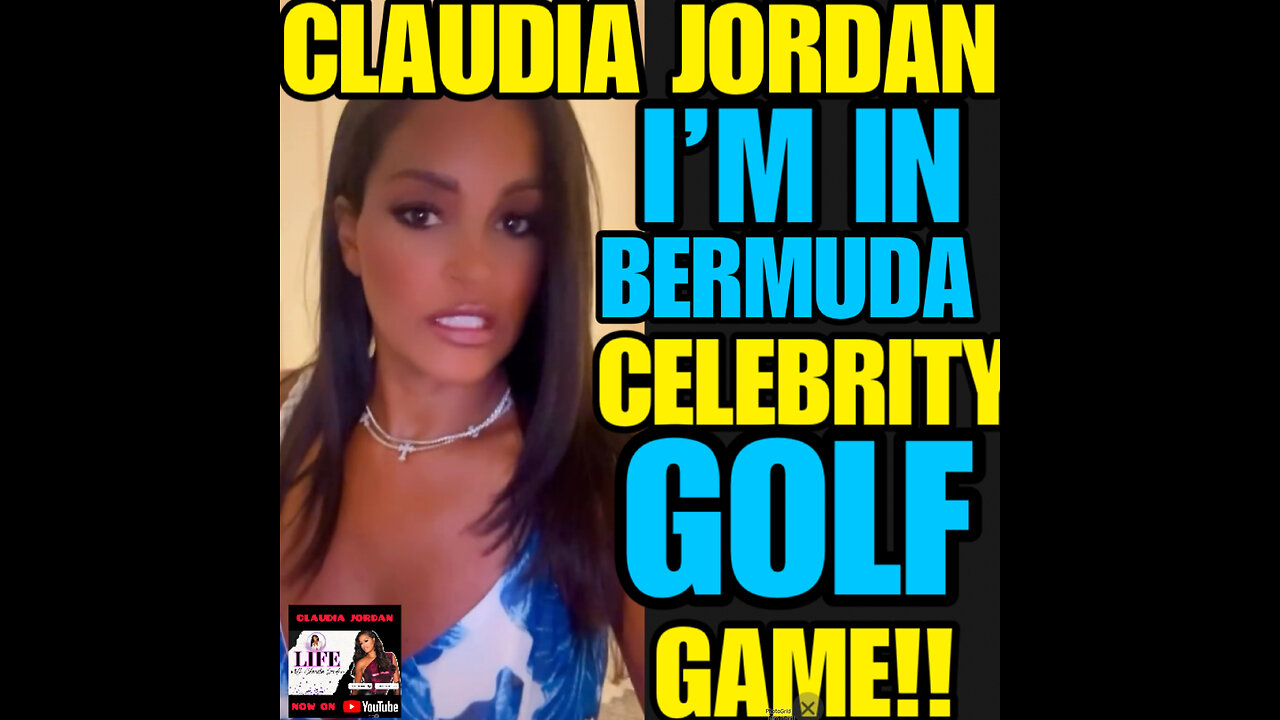 CJ #109 Claudia Jordan visiting Bermuda ! Celebrity Golf Tournament