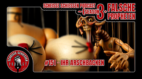 Scheisse Schiessen Podcast #151 - Ihr Arschbacken!