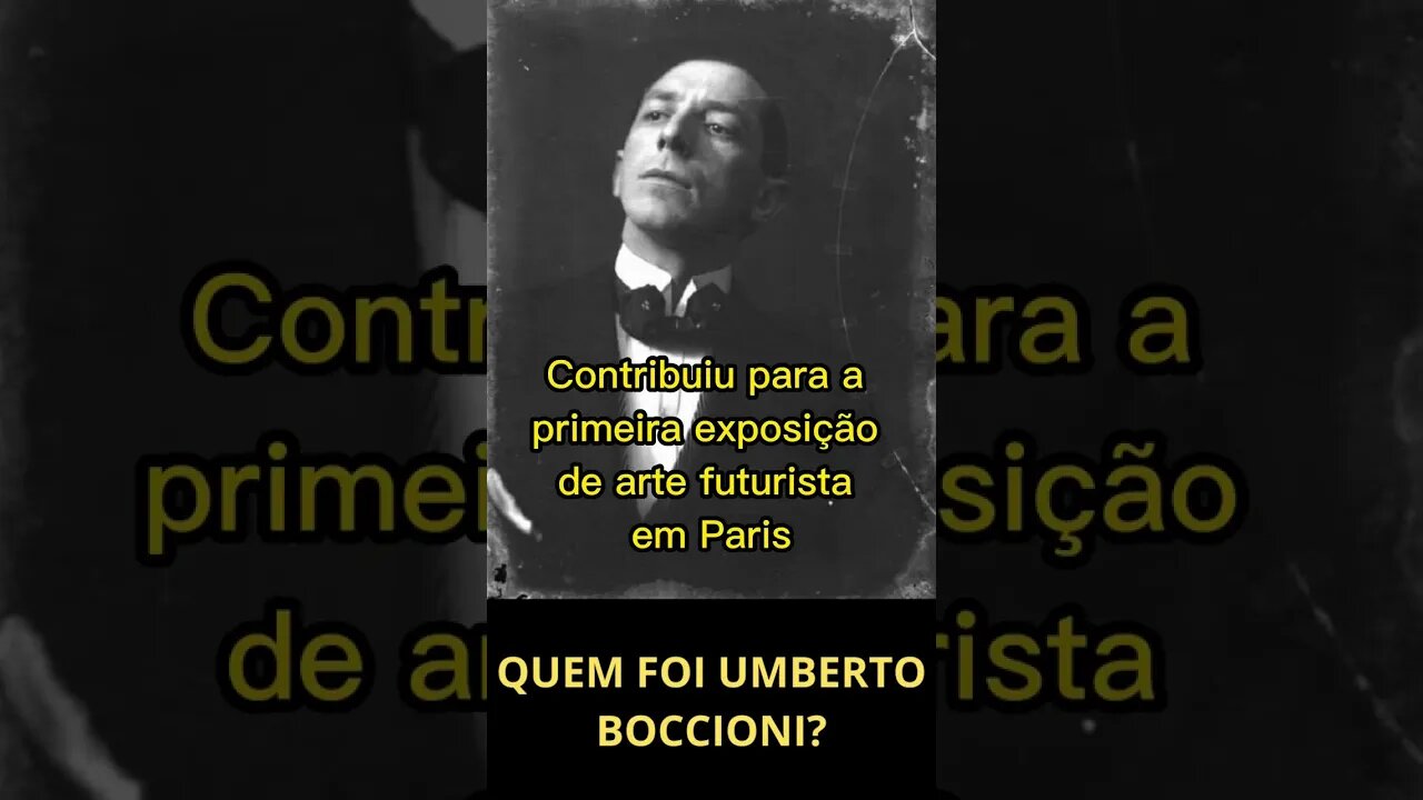 QUEM FOI UMBERTO BOCCIONI?