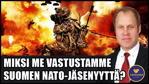 Miksi me vastustamme Suomen NATO-jäsenyyttä?