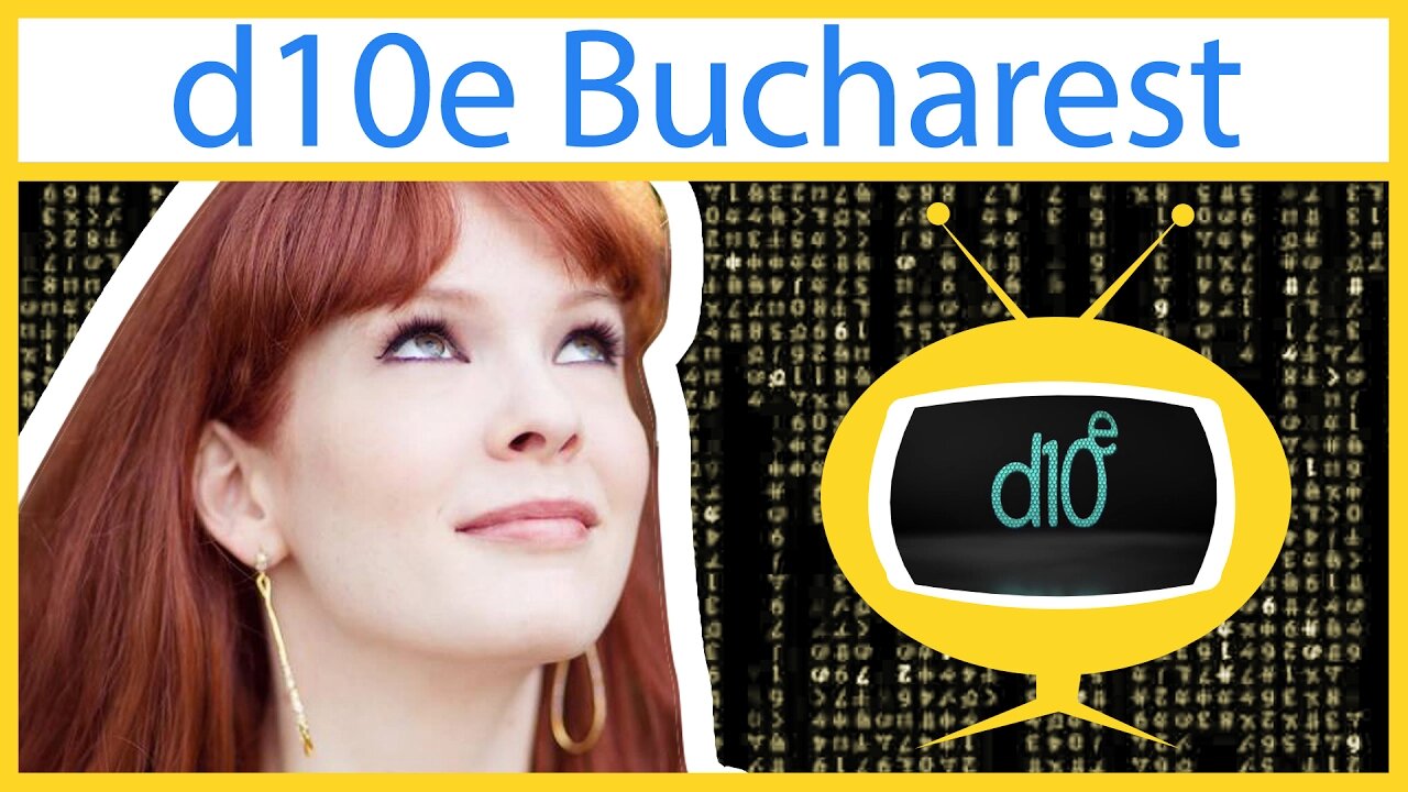 d10e Bucharest!