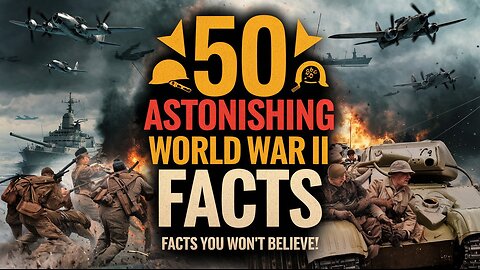 50 Astonishing World War II Facts That Will Leave You Speechless!