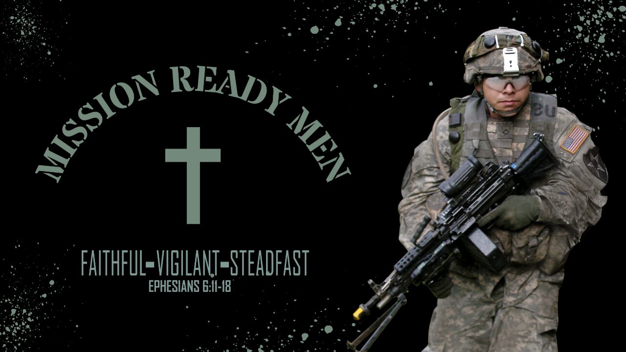 Episode 1: Mission Ready Men