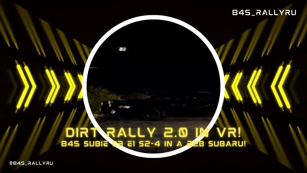 DiRT RALLY 2.0 845 SUBIE C3 E1 S2-4 in VR