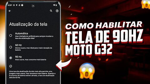 Como ATIVAR TELA DE 90Hz no Moto G32