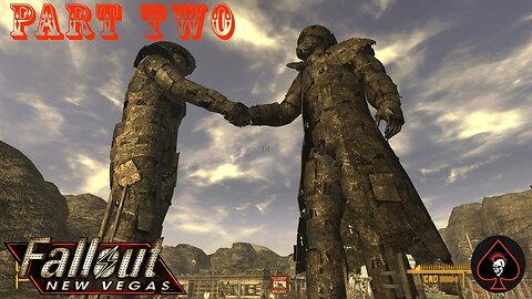 Fallout: New Vegas Play Through - Part 2