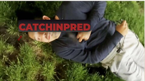 CATCHINPRED FIRST EPISODE