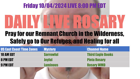 Mary's Daily Live Holy Rosary Prayer at 8:00 p.m. EDT 10/04/2024