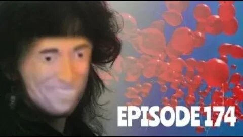 Episode 174 - 99 Luftballons
