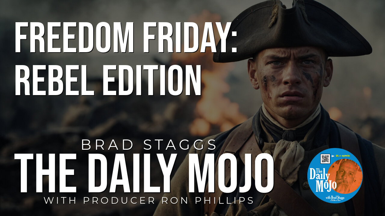 Freedom Friday: Rebel Edition - The Daily MoJo 100424