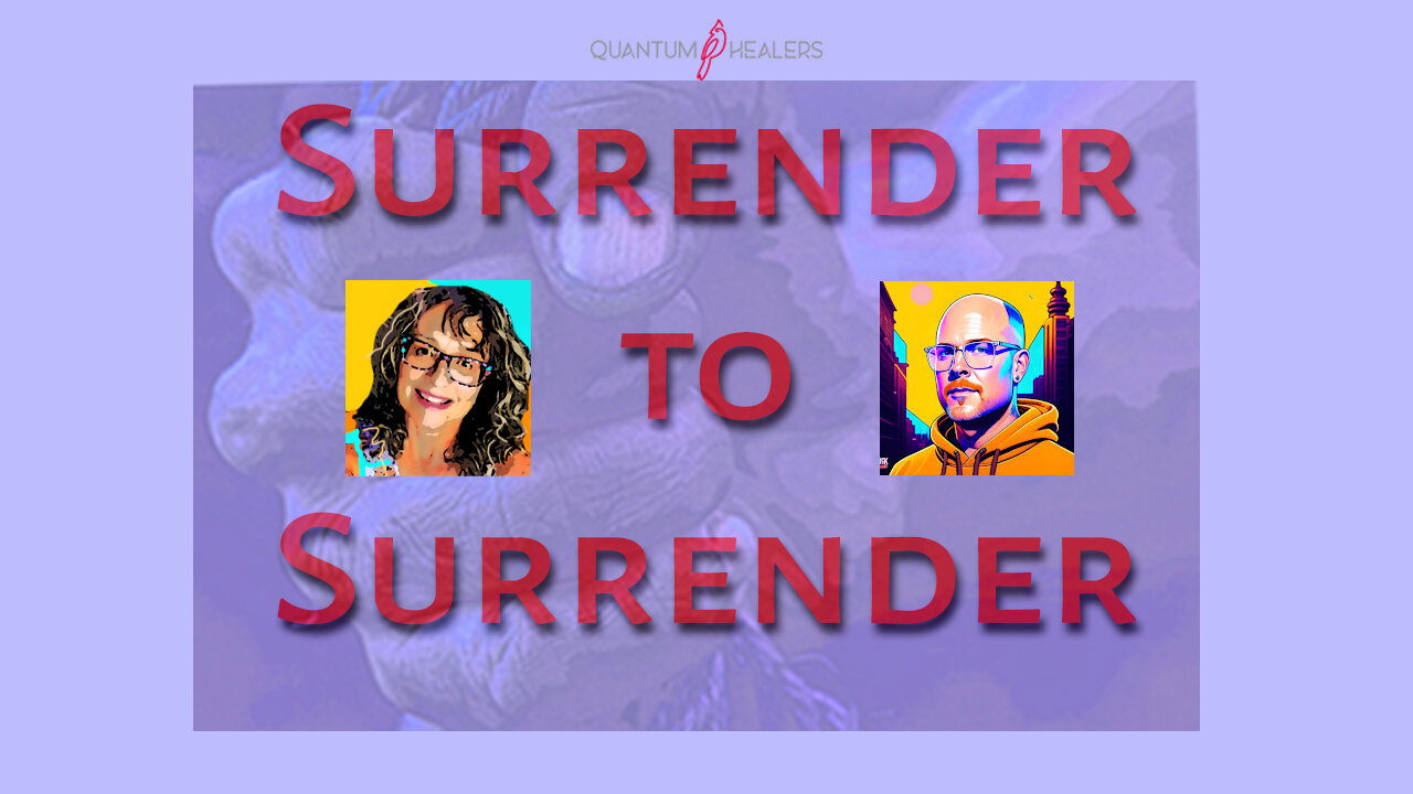 Surrender to Surrender