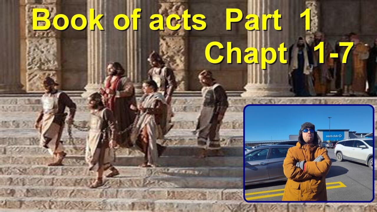 BooK of Acts Part 1 Chpt 1-7 with Yorgi international man of pancakes.