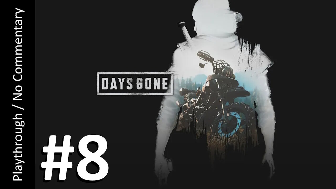 Days Gone (Part 8) playthrough