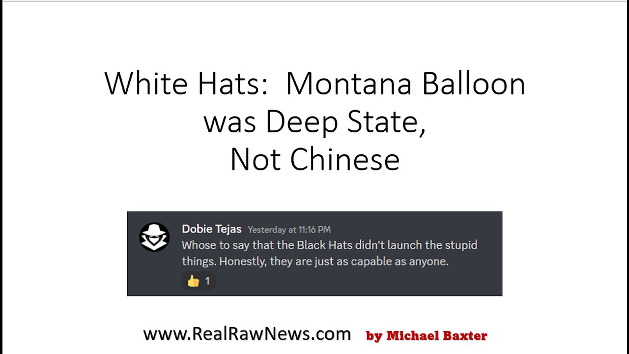 White Hats: Montana Balloon was Deep State, Not Chinese.