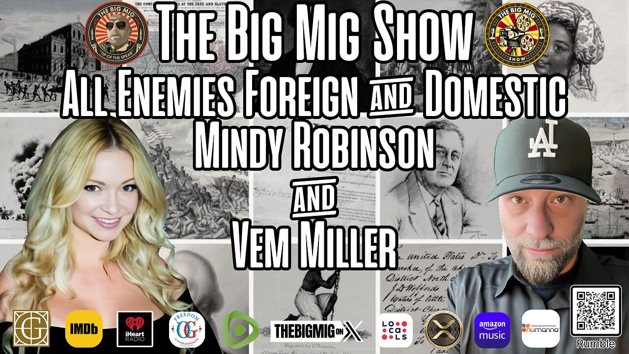 All Enemies Foreign & Domestic w/ Mindy Robinson & Vem Miller