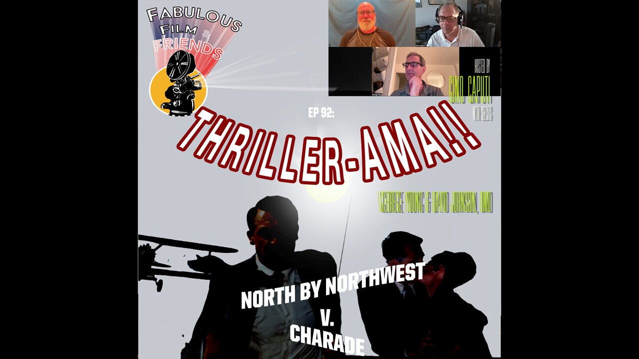 FFF # 92 - Thriller-AMA!! North by Northwest v. Charade