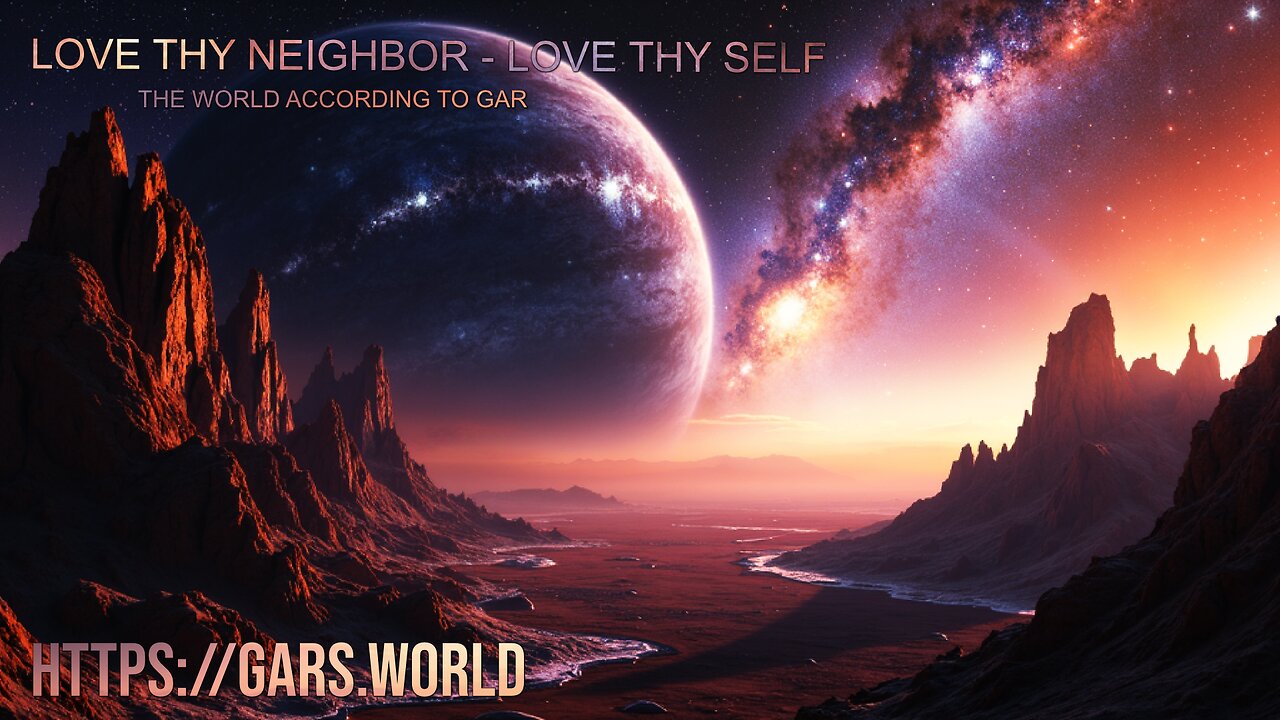 Love thy Neighbor, Love thy Self