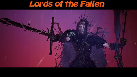 Revisiting | Lords of the Fallen | Souls-like game | Part 8 | No Commentary.