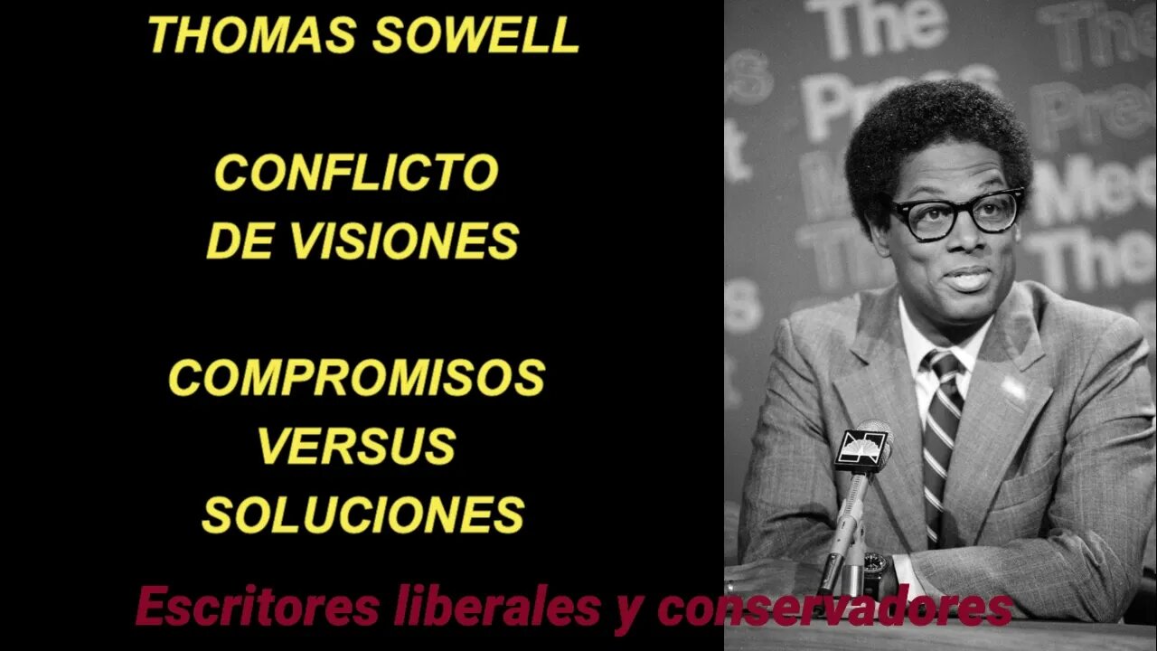 Thomas Sowell - Compromisos versus soluciones