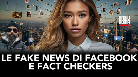 LE FAKE NEWS DI FACEBOOK E FACT CHECKERS (Con Vincenzo Lorusso)