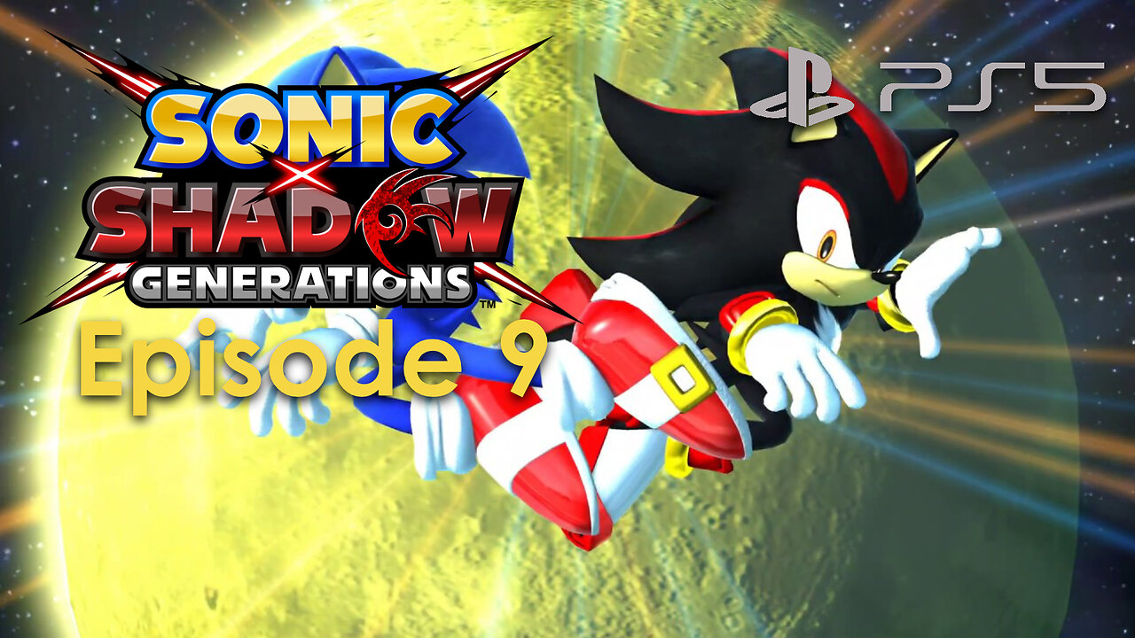 Sonic X Shadow Generations PS5 Gameplay Episode 9 - Shadow Boss