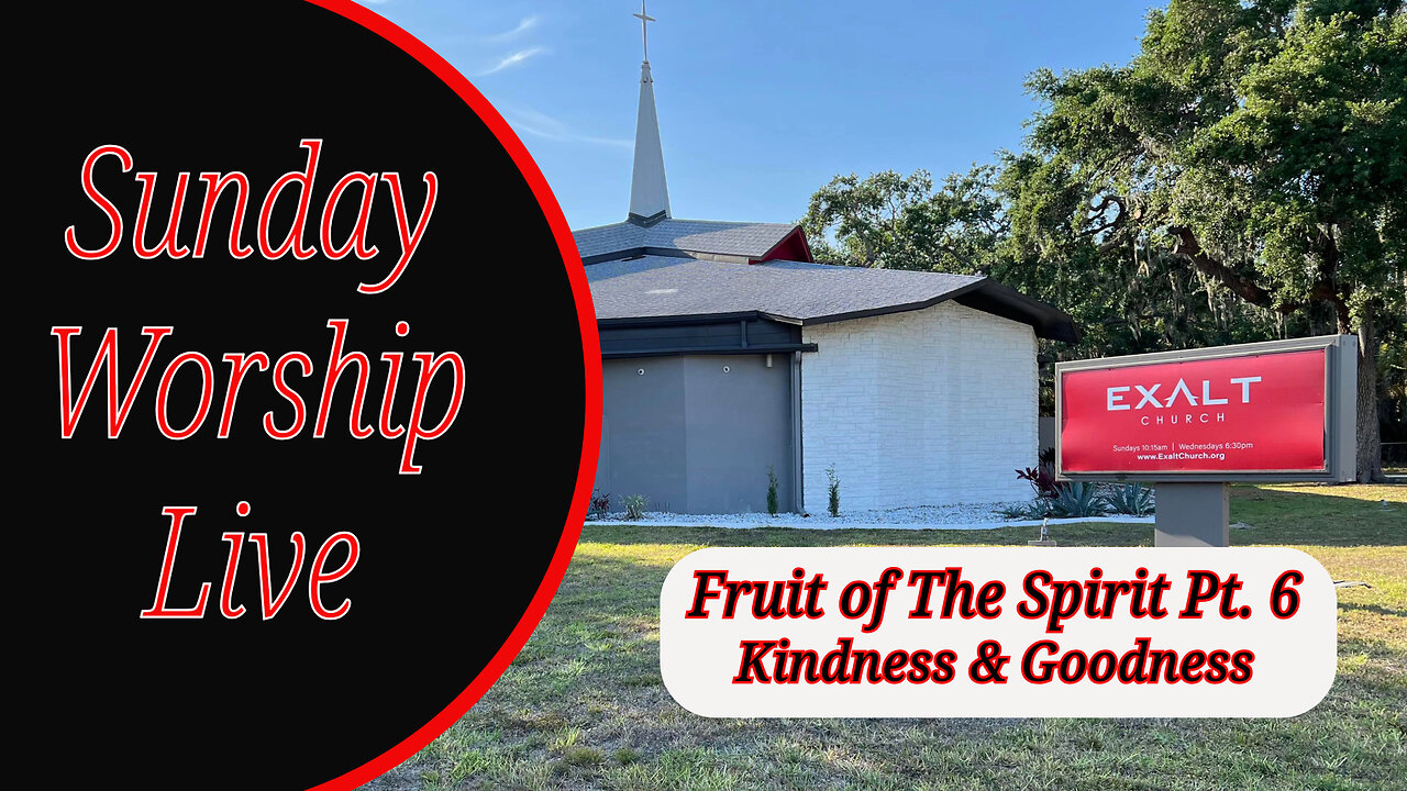 Fruit of The Spirit Series Pt 6, Kindness & Goodness: Pastor Jacob Hostetler | Sunday Service