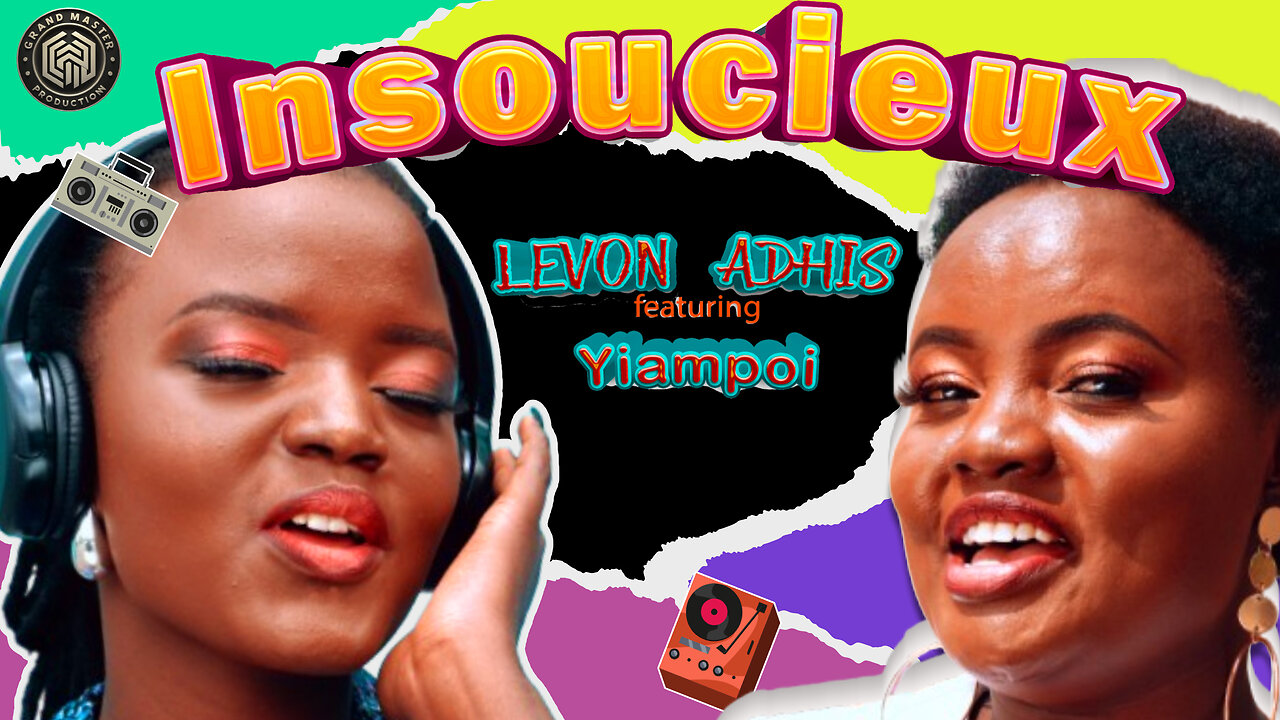 Insoucieux (Carefree) -by Levon Adhis ft Yiampoi