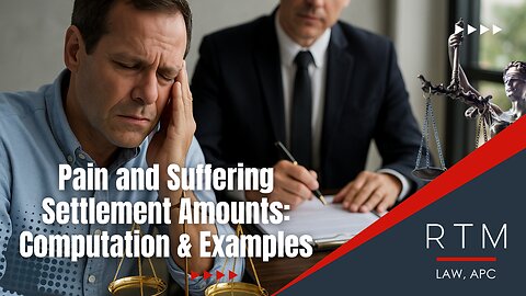 Pain and Suffering Settlement Amounts: Computation & Examples