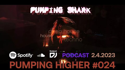 @PUMPINGSHARK PODCAST PUMPINGHIGHER #024