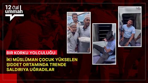 Bir Korku Yolculuğu: İki Müslüman Çocuk Yükselen Şiddet Ortamında Trende Saldırıya Uğradılar