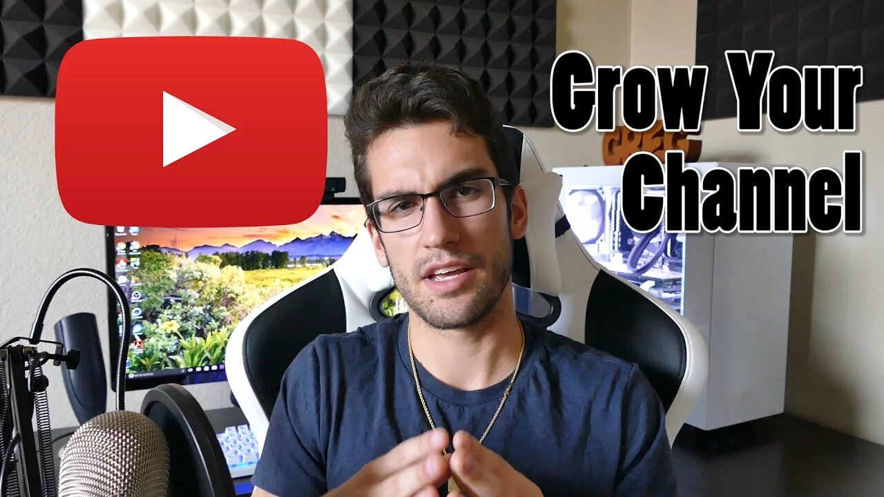 How to Grow Your YouTube Channel