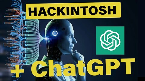 🔥 UTILIZANDO INTELIGÊNCIA ARTIFICIAL PARA CRIAR UM #HACKINTOSH COM #CHATGPT 👉 O FUTURO CHEGOU!!!😱