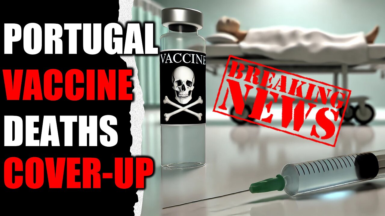 Portugal Vaccine Deaths Cover-Up