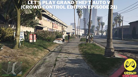 Let's Play Grand Theft Auto V (Crowd Control Edition Episode 21)
