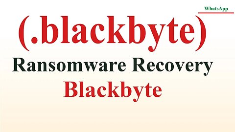 || SOLVED || BlackByte (.BlackByte) ransomware Virus- remove and decryption