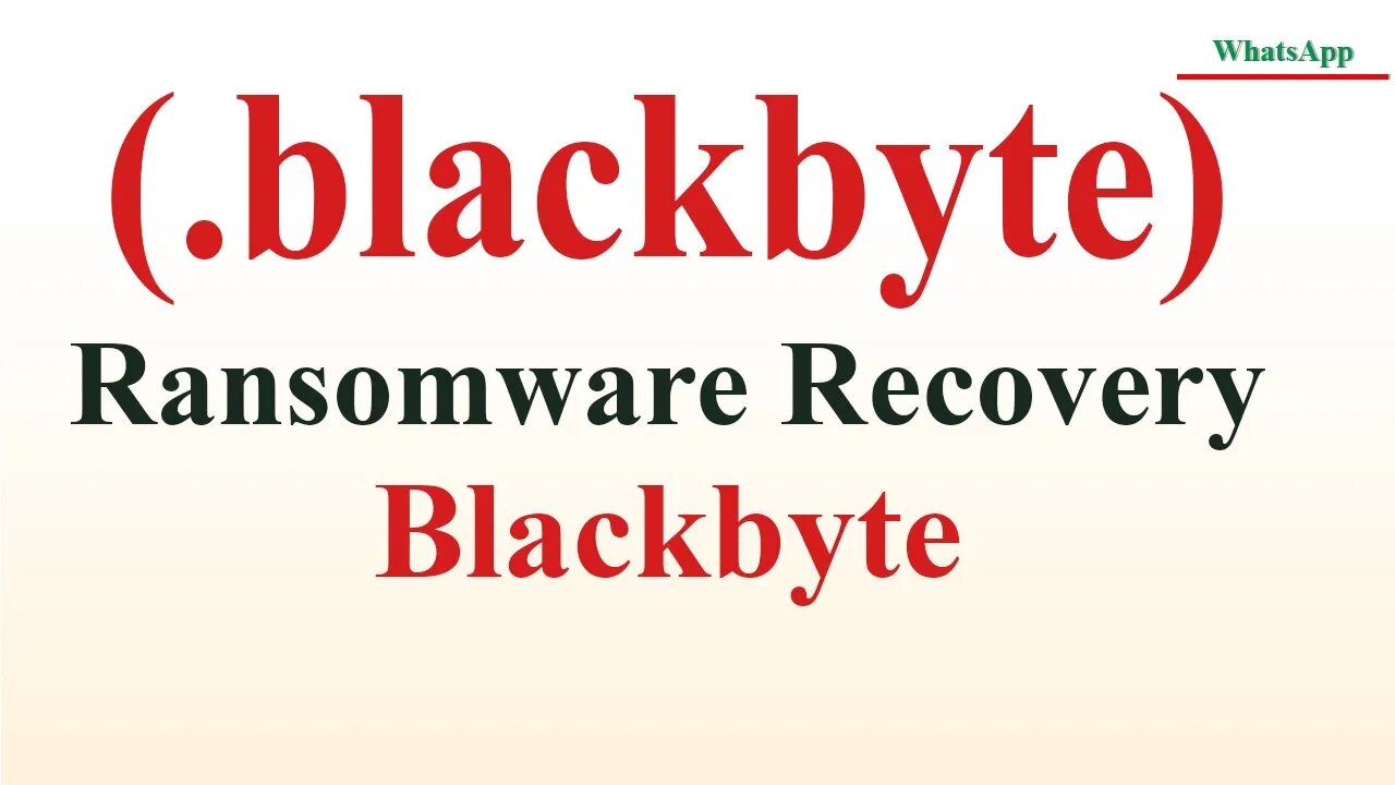 || SOLVED || BlackByte (.BlackByte) ransomware Virus- remove and decryption